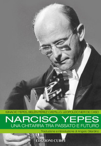 Yepes,Castillo- Narciso Yepes. Una chitarra copia